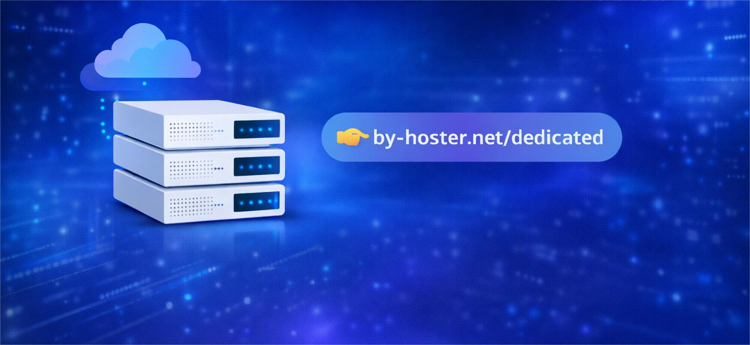 Serveurs dédiés By-Hoster : puissance, performance et contrôle total dès 20€/mois